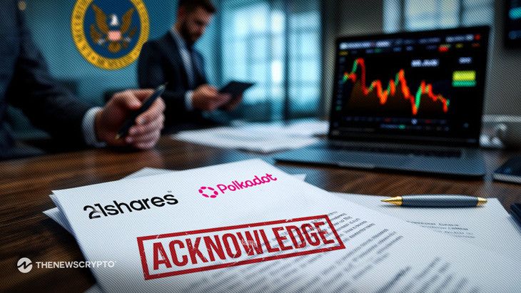هيئة الأوراق المالية الأمريكية تعترف رسميًا بطلب 21Shares لإطلاق صندوق ETF لتداول Polkadot مباشرة: تعرف على التفاصيل الآن!