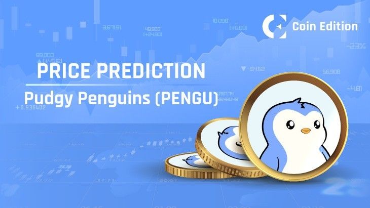 توقع سعر عملة Pudgy Penguins (PENGU) في 27 يوليو – هل سترتفع أم تنخفض؟