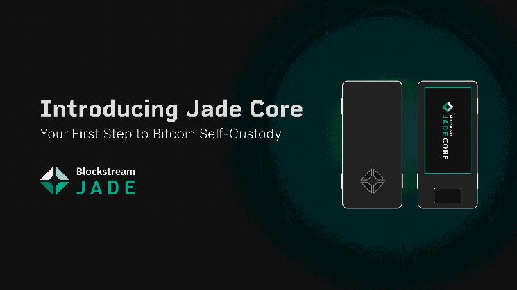 **بلوكستريم تطلق "Jade Core" لتبسيط الحفظ الذاتي للبيتكوين دون المساس بالأمان**