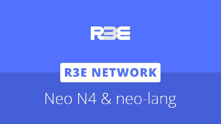 **شبكة R3E تنشر بنية متعددة الطبقات L2 ولغة عقود ذكية مبتكرة لـ Neo**