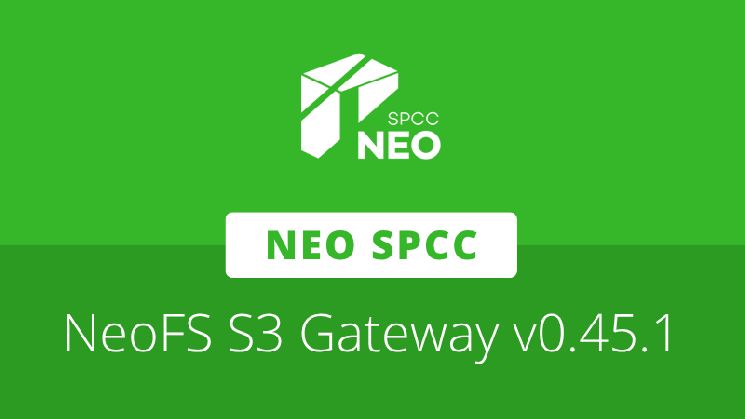 بوابة NeoFS S3 الإصدار v0.45.1 يُحسّن أداء القراءة والكتابة عبر SDK RC21